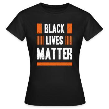 Black Live Matters - T-shirt - T-shirt Femme - noir - Devant - AI Model Female 172 dark (172cm)