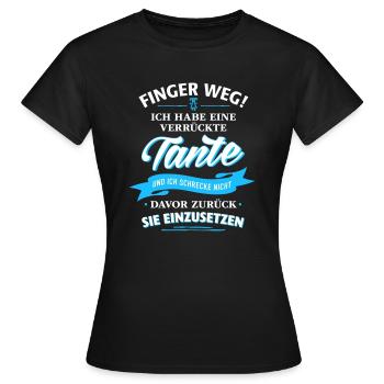 Hands off! crazy aunt relative family child - Women's T-Shirt - black - Front - AI Model Female 172 dark (172cm)