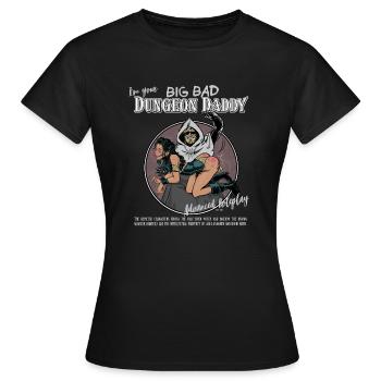 Big Bad Dungeon Daddy - Frauen T-Shirt - Schwarz - Vorne - AI Model Female 172 dark (172cm)