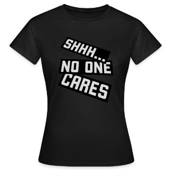 chut personne ne s’en soucie - T-shirt Femme - noir - Devant - AI Model Female 172 dark (172cm)