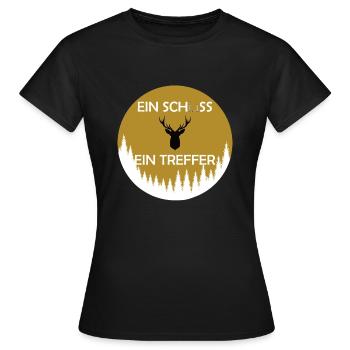 Ein Schuss ein Treffer - Frauen T-Shirt - Schwarz - Vorne - AI Model Female 172 dark (172cm)