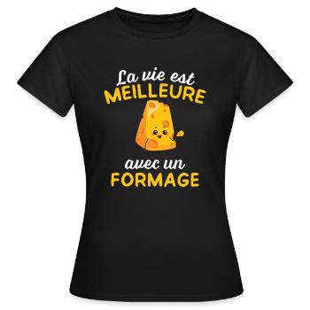 La Vie Est Meilleure Avec un fromage - T-shirt Femme - noir - Devant - AI Model Female 172 dark (172cm)
