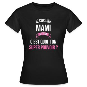 Mami super pouvoir femme - T-shirt Femme - noir - Devant - AI Model Female 172 dark (172cm)