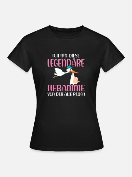 Ich bin diese Legendäre Hebamme Hebamme - Frauen T-Shirt - Schwarz