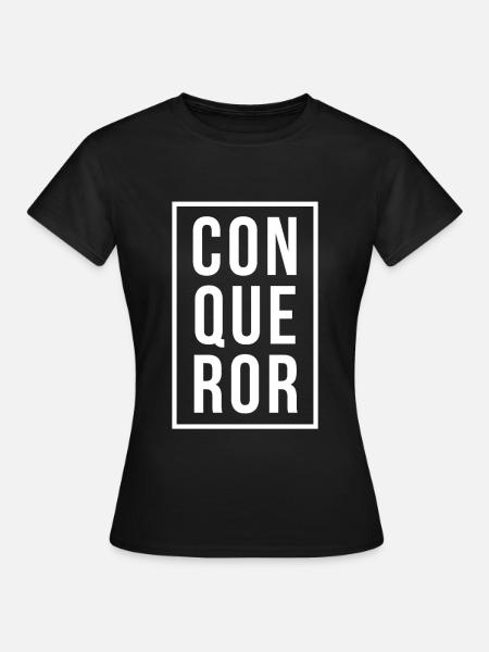 Eroberer! - Frauen T-Shirt - Schwarz