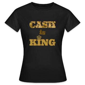 cash is king - T-shirt Femme - noir - Devant - AI Model Female 172 dark (172cm)