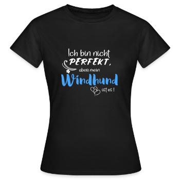 Ich bin nicht perfekt, aber mein Windhund ist es! - Frauen T-Shirt - Schwarz - Vorne - AI Model Female 172 dark (172cm)