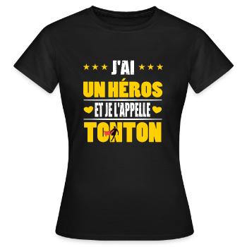 j'ai un héros et je l'appelle tonton - T-shirt Femme - noir - Devant - AI Model Female 172 dark (172cm)