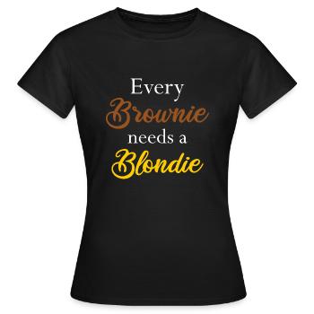 Every Brownie needs a Blondie Haarfarbe Geschenk - Frauen T-Shirt - Schwarz - Vorne - AI Model Female 172 dark (172cm)