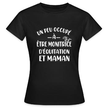 Un peu occupé à être monitrice déquitation etmaman - T-shirt Femme - noir - Devant - AI Model Female 172 dark (172cm)