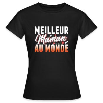 meilleur maman au monde cadeau anniversaire - T-shirt Femme - noir - Devant - AI Model Female 172 dark (172cm)