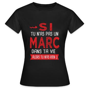 Marc Si tu n as pas un marc Cadeau humour - T-shirt Femme - noir - Devant - AI Model Female 172 dark (172cm)