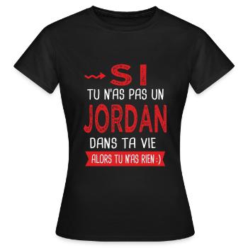 Jordan Si tu n as pas un jordan Cadeau humour - T-shirt Femme - noir - Devant - AI Model Female 172 dark (172cm)