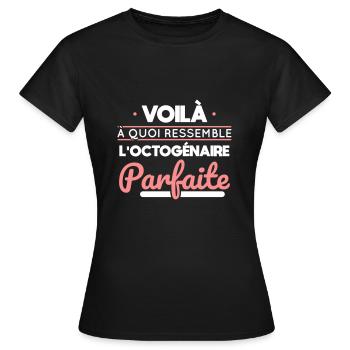 Anniversaire 80 ans - Octogénaire parfaite - T-shirt Femme - noir - Devant - AI Model Female 172 dark (172cm)