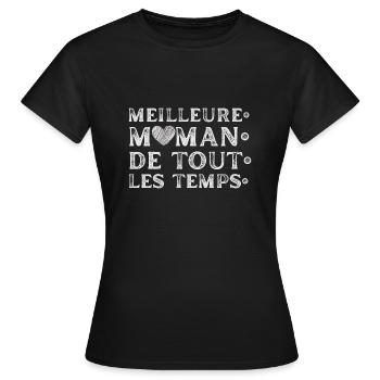 Meilleure maman de tout les temps - T-shirt Femme - noir - Devant - AI Model Female 172 dark (172cm)