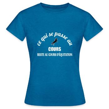 Ce qui se passe au cours reste aucoursd'équitation - T-shirt Femme - bleu saphir antique chiné - Devant - AI Model Female 172 dark (172cm)