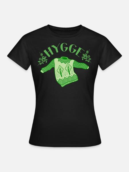 Hygge Shirt ● Hygge-Pullover ● Geschenk - Frauen T-Shirt - Schwarz