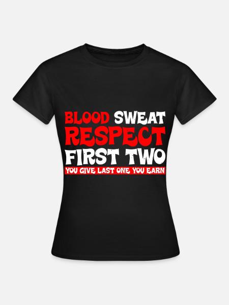 Sang Sueur Respect d’abord vous donnez en dernier vous gagnez 4 - T-shirt Femme - noir