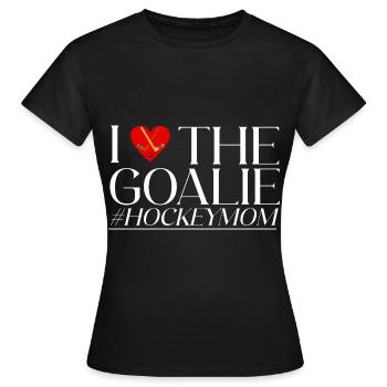 I Love The Goalie #hockeymom 2 - Frauen T-Shirt - Schwarz - Vorne - AI Model Female 172 dark (172cm)