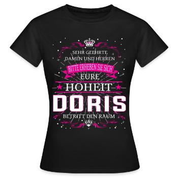 Eure Hoheit Doris betritt den Raum - Frauen T-Shirt - Schwarz - Vorne - AI Model Female 172 dark (172cm)