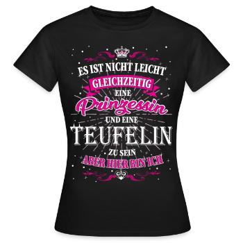 Nicht einfach eine Teufelin und Prinzessin zu sein - Frauen T-Shirt - Schwarz - Vorne - AI Model Female 172 dark (172cm)