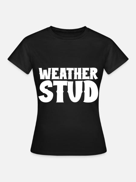 Weather Stud - Frauen T-Shirt - Schwarz
