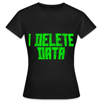 I Delete Data 3 - Frauen T-Shirt - Schwarz - Vorne - AI Model Female 172 dark (172cm)
