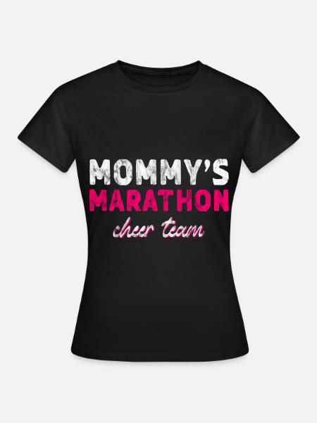 Mommy's Marathon Cheer Team 3 - Women's T-Shirt - black