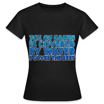 76% de la Terre est couverte par l’eau I Couvrir le reste3 - T-shirt Femme - noir - Devant - AI Model Female 172 dark (172cm)
