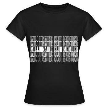 Millionaire Club Member 38 - Frauen T-Shirt - Schwarz - Vorne - AI Model Female 172 dark (172cm)