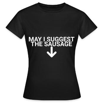 Puis-je suggérer la saucisse - T-shirt Femme - noir - Devant - AI Model Female 172 dark (172cm)