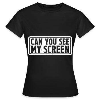 Pouvez-vous voir mon écran 7 - T-shirt Femme - noir - Devant - AI Model Female 172 dark (172cm)