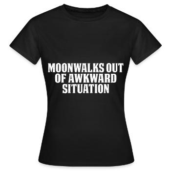 Moonwalks Hors de la situation embarrassante 3 - T-shirt Femme - noir - Devant - AI Model Female 172 dark (172cm)