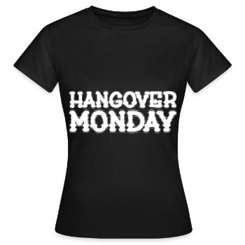 Hangover Monday - Women's T-Shirt - black - Front - AI Model Female 172 dark (172cm)