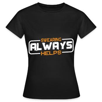 Jurer aide toujours 14 - T-shirt Femme - noir - Devant - AI Model Female 172 dark (172cm)