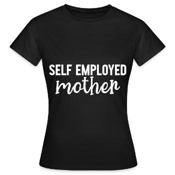 Self Employed Mother - Women's T-Shirt - black - Front - AI Model Female 172 dark (172cm)