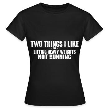 Two Things I Like, Lifting Heavy, Not Running 8 - Frauen T-Shirt - Schwarz - Vorne - AI Model Female 172 dark (172cm)