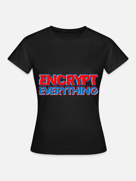 Encrypt Everything 5 - Frauen T-Shirt - Schwarz