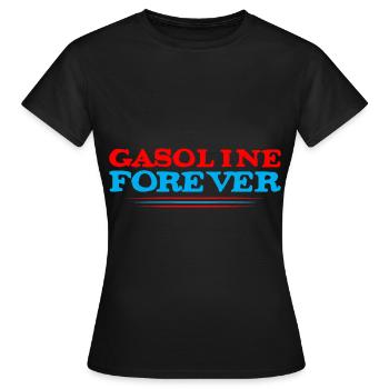 Gasoline Forever - Women's T-Shirt - black - Front - AI Model Female 172 dark (172cm)