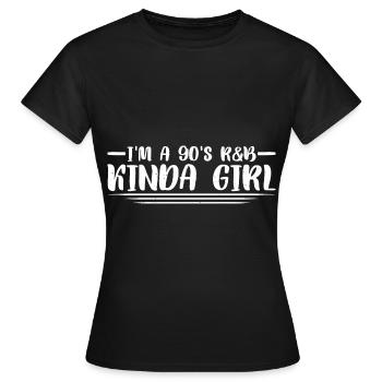 I'm A 90's R'b Kinda Girl 19 - Women's T-Shirt - black - Front - AI Model Female 172 dark (172cm)
