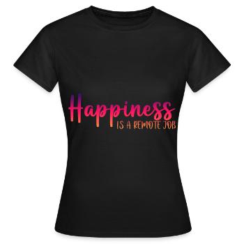 Happiness Is A Remote Job 3 - Frauen T-Shirt - Schwarz - Vorne - AI Model Female 172 dark (172cm)