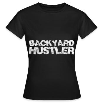 Backyard Hustler 2 - Women's T-Shirt - black - Front - AI Model Female 172 dark (172cm)