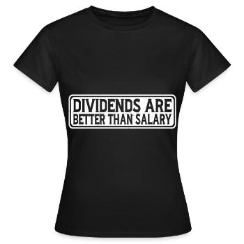 Les dividendes sont meilleurs que le salaire 7 - T-shirt Femme - noir - Devant - AI Model Female 172 dark (172cm)