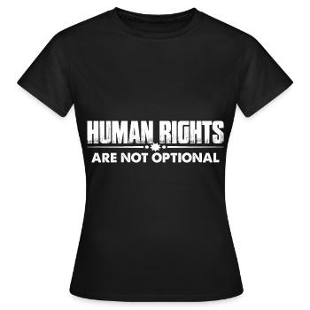 Human Rights Are Not Optional 12 - Women's T-Shirt - black - Front - AI Model Female 172 dark (172cm)