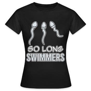 Funny Vasectomy As Long As Swimmers Humor Reception - Women's T-Shirt - black - Front - AI Model Female 172 dark (172cm)