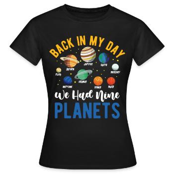 C’est drôle à mon époque, nous avions neuf planètes pour Astro - T-shirt Femme - noir - Devant - AI Model Female 172 dark (172cm)