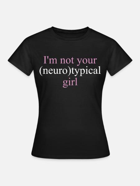Je ne suis pas ta fille neurotypique pour la neurodiversité - T-shirt Femme - noir
