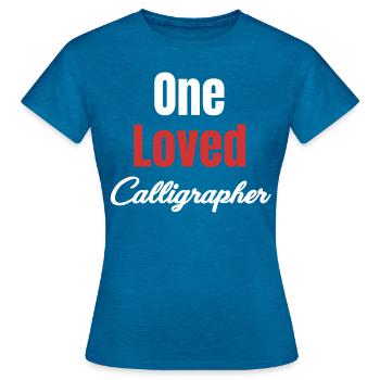 A Beloved Calligrapher Funny Craftsman - Women's T-Shirt - antique blue sapphire heather - Front - AI Model Female 172 dark (172cm)