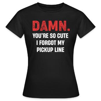 Verdammt. Du Bist So Süß, Dass Ich Meinen - Frauen T-Shirt - Schwarz - Vorne - AI Model Female 172 dark (172cm)