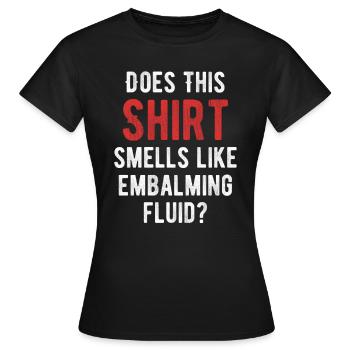 Riecht Dieses Hemd Nach - Frauen T-Shirt - Schwarz - Vorne - AI Model Female 172 dark (172cm)